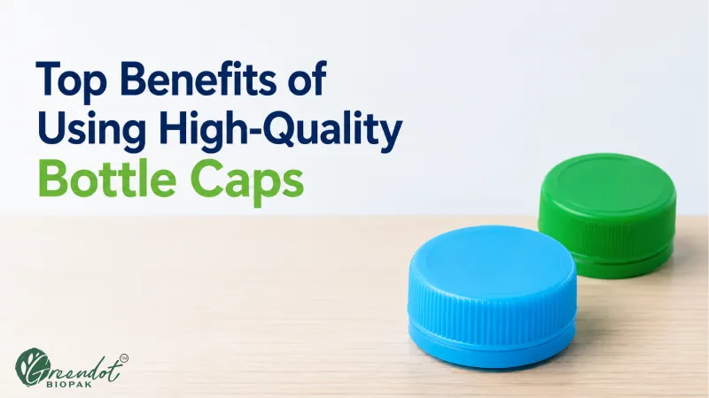 Top Benefits of Using High-Quality Bottle Caps
