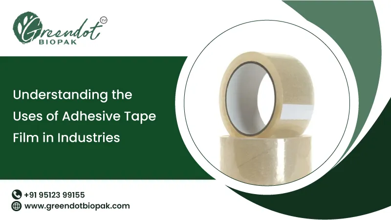 Understanding the Uses of Adhesive Tape Film in Industries