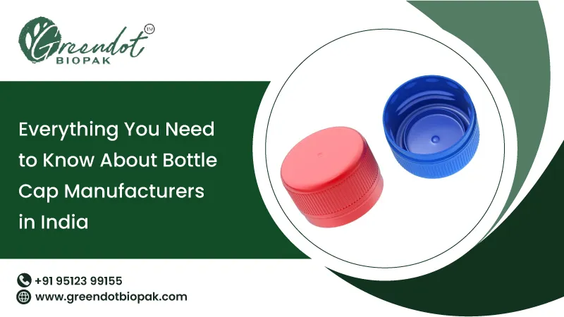 Everything You Need to Know About Bottle Cap Manufacturers in India